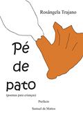 Ler Pé de pato: poemas para crianças, do autor Rosângela Trajano