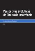 Ler Perspetivas evolutivas do Direito da Insolvência, do autor António Menezes Cordeiro