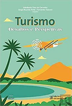 Turismo, Desafios e Perspetivas, do autor Fernando Tavares e Jorge Ricardo Pinto Adalberto Dias Carvalho