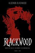 Ler Blackwood: Contos do Oculto, do Horror e do Sobrenatural, do autor Algernon Blackwood