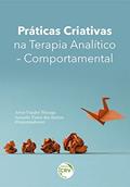 Ler PRÁTICAS CRIATIVAS NA TERAPIA ANALÍTICO-COMPORTAMENTAL, do autor Artur Vandré Pitanga; Amanda Viana dos Santos Ler PRÁTICAS CRIATIVAS NA TERAPIA ANALÍTICO-COMPORTAMENTAL, do autor Artur Vandré Pitanga; Amanda Viana dos Santos