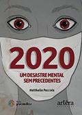 Ler 2020 - Um desastre mental sem precedentes, do autor Natthalia Paccola