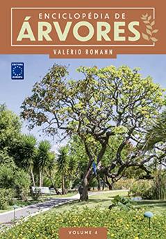 Enciclopédia de Árvores - Volume 4, do autor Valerio Romahn