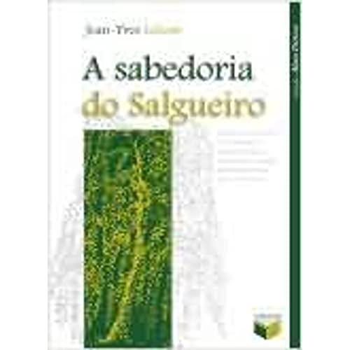 Ler A Sabedoria do Salgueiro, do autor Jean-Yves Leloup