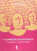 Ler A Condição de Estudante. A Entrada na Vida Universitária, do autor Alan Coulon Ler A Condição de Estudante. A Entrada na Vida Universitária, do autor Alan Coulon