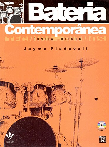 Bateria contemporânea: Técnica - Ritmos, do autor Jayme Pladevall