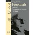 Ler Ditos e Escritos - Vol. X - Filosofia, Diagnóstico do Presente e Verdade: Volume 10, do autor Michel Foucault