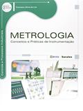 Ler Metrologia: Conceitos e práticas de instrumentação, do autor Francisco Adval de Lira