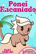 Ler Pônei Encantado: Portuguese book for toddlers, do autor baby darling Ler Pônei Encantado: Portuguese book for toddlers, do autor baby darling