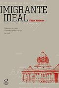 Ler Imigrante ideal: O Ministério da Justiça e a entrada de estrangeiros no Brasil (1941-1945): O Ministério da Justiça e a entrada de estrangeiros no Brasil (1941-1945), do autor Fabio Koifman Ler Imigrante ideal: O Ministério da Justiça e a entrada de estrangeiros no Brasil (1941-1945): O Ministério da Justiça e a entrada de estrangeiros no Brasil (1941-1945), do autor Fabio Koifman