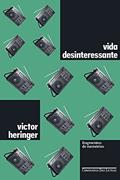 Ler Vida desinteressante: Fragmentos de memórias, do autor Victor Heringer