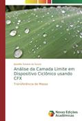 Ler Análise da Camada Limite em Dispositivo Ciclônico usando CFX: Transferência de Massa (Portuguese Edition), do autor Josedite Saraiva de Souza