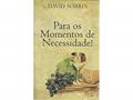 Ler Para Os Momentos De Necessidade - Suporte Para Enfrentar As Adversidades, do autor David Soares Ler Para Os Momentos De Necessidade - Suporte Para Enfrentar As Adversidades, do autor David Soares