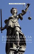 Ler Juristocracia E O Fim Da Democracia. Como Uma Tecnocracia Jurídica Assumiu O Poder, do autor Ricardo Peake Braga Ler Juristocracia E O Fim Da Democracia. Como Uma Tecnocracia Jurídica Assumiu O Poder, do autor Ricardo Peake Braga