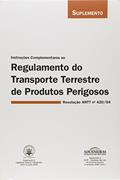 Ler Instruções Complementares ao Regulamento do Transporte Terrestre de Produtos Perigosos Resolução Antt Nº 420/04, do autor Aduaneiras Ler Instruções Complementares ao Regulamento do Transporte Terrestre de Produtos Perigosos Resolução Antt Nº 420/04, do autor Aduaneiras