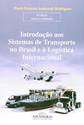 Ler Introdução aos Sistemas de Transporte no Brasil e à Logística Internacional, do autor Paulo Roberto Ambrósio Rodrigues Ler Introdução aos Sistemas de Transporte no Brasil e à Logística Internacional, do autor Paulo Roberto Ambrósio Rodrigues
