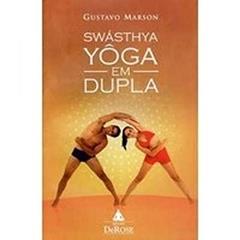 Swásthya - Yôga Em Dupla, do autor Gustavo Marson