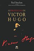 Ler As profecias de Victor Hugo, do autor Rosangela Kila