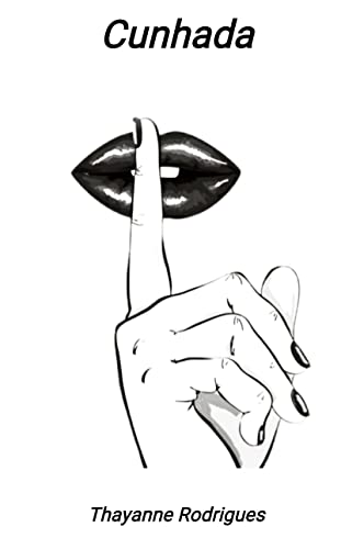 Ler Cunhada: Negocios, amores a parte (Negócios, amores à parte Livro 1), do autor Thayanne Rodrigues