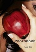 Ler Minha cunhada, do autor Lisa Lee