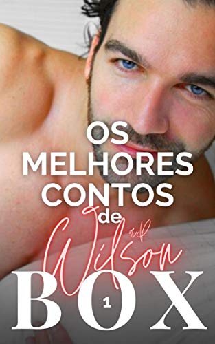 Ler (BOX 1) Os Melhores Contos Gays de A P Wilson, do autor A P Wilson