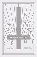 Ler Nas profundezas, do autor J.-K. Huysmans