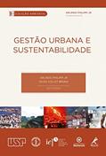 Ler Gestão urbana e sustentabilidade, do autor Arlindo Philippi Jr.; Gilda Collet Bruna