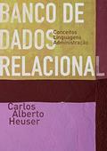 Ler Banco De Dados Relacional, do autor Carlos Alberto Heuser Ler Banco De Dados Relacional, do autor Carlos Alberto Heuser