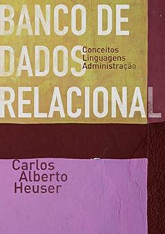 Banco De Dados Relacional, do autor Carlos Alberto Heuser