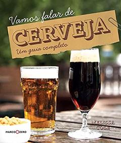 Vamos falar de cerveja, do autor Melissa Cole