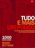 Ler Tudo e mais um pouco - volume 1, do autor Mark Bittman Ler Tudo e mais um pouco - volume 1, do autor Mark Bittman