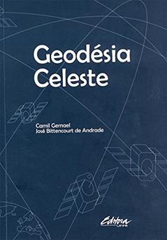 Geodésia celeste, do autor Camil Gemael; José Bittencourt de Andrade