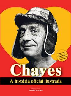 Chaves: A história oficial ilustrada - POCKET, do autor Editorial Televisa