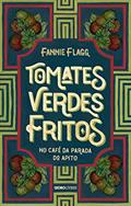 Ler Tomates verdes fritos no café da Parada do Apito: Nova edição, do autor Fannie Flagg