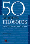 Ler 50 grandes filósofos: Da Grécia antiga ao século XX, do autor Diane Collinson