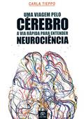 Ler Uma Viagem Pelo Cérebro, do autor Carla Tieppo