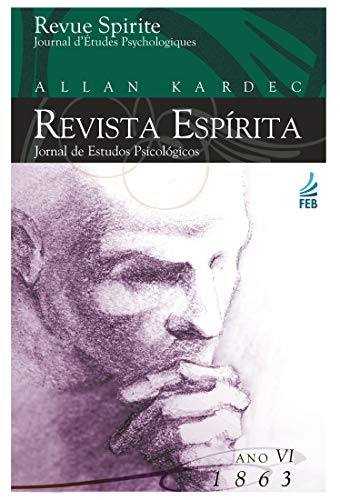 Ler Revista espírita: ano sexto: 1863, do autor Allan Kardec