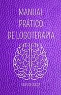 Ler MANUAL PRÁTICO DE LOGOTERAPIA, do autor Felipe de Sousa Ler MANUAL PRÁTICO DE LOGOTERAPIA, do autor Felipe de Sousa