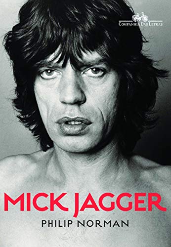 Ler Mick Jagger, do autor Philip Norman Ler Mick Jagger, do autor Philip Norman