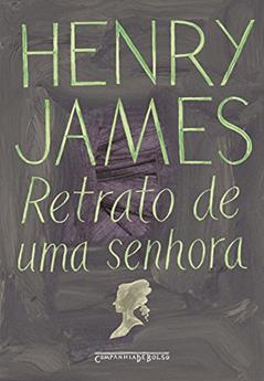Retrato de uma senhora, do autor Henry James