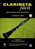 Ler Clarineta fácil: Método prático para principiantes, do autor Cristiano Alves