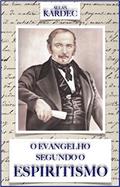Ler O Evangelho Segundo o Espiritismo: Contendo a explicação das máximas morais do Cristo, do autor Allan Kardec