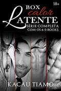 Ler Box série Calor latente: Completa contendo os 6 e-books, do autor Kacau Tiamo