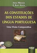 Ler As Constituições dos Estados de Língua Portuguesa: Uma Visão Comparativa - Acompanha CD contendo a íntegra das Constituições dos 8 países de língua portuguesa, do autor Jorge Miranda; E. Kafft Kosta
