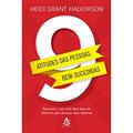 Ler 9 Atitudes das Pessoas Bem-Sucedidas, do autor Heidi Grant Halvorson