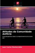 Ler Atitudes da Comunidade Anfitriã: Uma perspectiva sobre o comportamento do turismo gay, do autor Juan Carlos Monterrubio