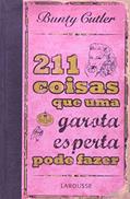 Ler 211 Coisas que Uma Garota Esperta Pode Fazer, do autor Jessica Cutler Ler 211 Coisas que Uma Garota Esperta Pode Fazer, do autor Jessica Cutler
