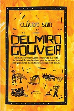 Delmiro Gouveia, do autor Cláudio Said