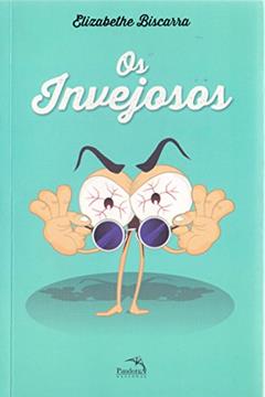 Os invejosos, do autor Elizabethe Biscarra