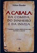 Ler A cabala: Da comida, do dinheiro e da inveja (Portuguese Edition), do autor Nilton Bonder